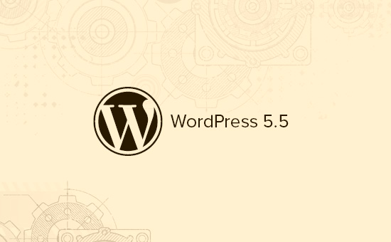 WordPress 5.5中的新功能（功能和屏幕截图）