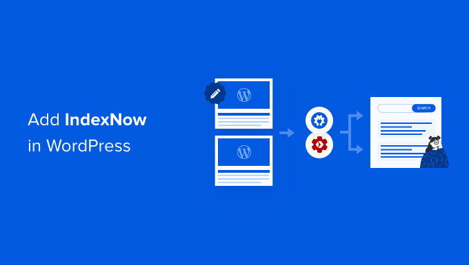 如何在 WordPress 中添加 IndexNow 以加快 SEO 结果