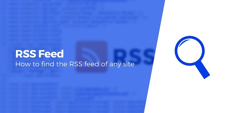 如何查找网站的 RSS 提要（附示例）